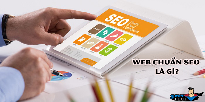 Thiết kế web chuẩn SEO là gì ?